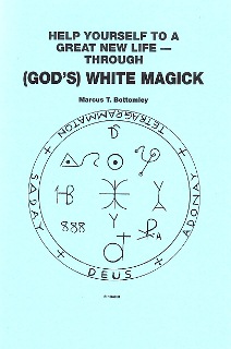 God's White Magick by Marcus T. Bottomley (Original Edition)